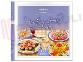 Visualizza i dettagli per RICETTARIO PRONTI IN TAVOLA CON BIMBY TM31 Immagine di RICETTARIO PRONTI IN TAVOLA CON BIMBY TM31